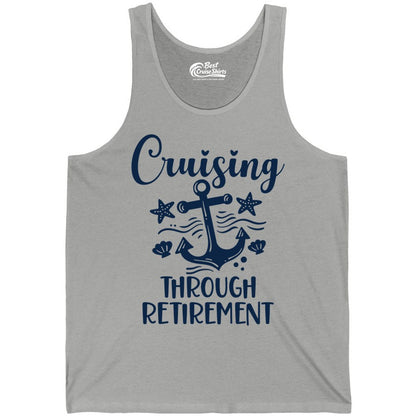 Cruise Retirement Shirt - Nautical Anchor Apparel for Parties & Gifts (Tank Top) in Athletic Heather - Cruising Through Retirement Nautical Anchor Shirt for Retirees