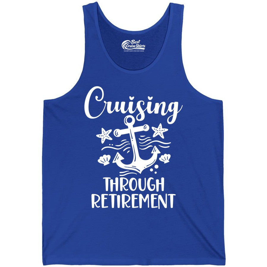 Cruise Retirement Shirt - Nautical Anchor Apparel for Parties & Gifts (Tank Top) in True Royal - Cruising Through Retirement Nautical Anchor Shirt for Retirees