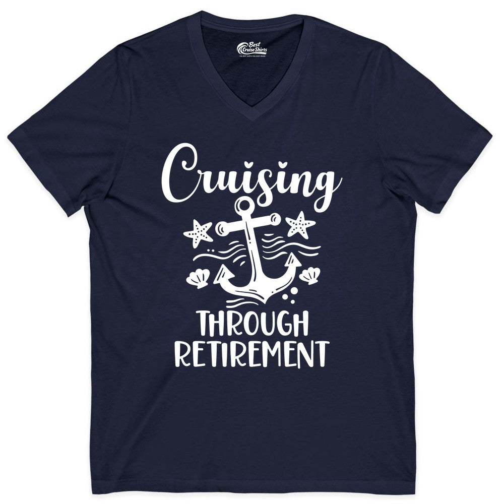 Cruise Retirement Shirt - Nautical Anchor Apparel for Parties & Gifts (V-Neck) in Navy - Cruising Through Retirement Nautical Anchor Shirt for Retirees