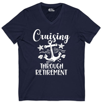 Cruise Retirement Shirt - Nautical Anchor Apparel for Parties & Gifts (V-Neck) in Navy - Cruising Through Retirement Nautical Anchor Shirt for Retirees