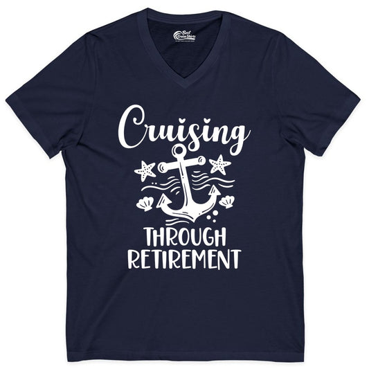 Cruise Retirement Shirt - Nautical Anchor Apparel for Parties & Gifts (V-Neck) in Navy - Cruising Through Retirement Nautical Anchor Shirt for Retirees