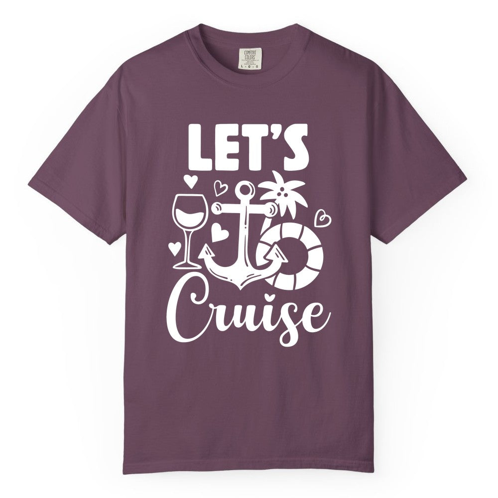 Let's Cruise Shirt - Fun Nautical Cruise Vacation Tee for Travelers (Comfort Color) in Berry - Let's Cruise Shirt - Playful Nautical Anchor Palm and Lifesaver Design