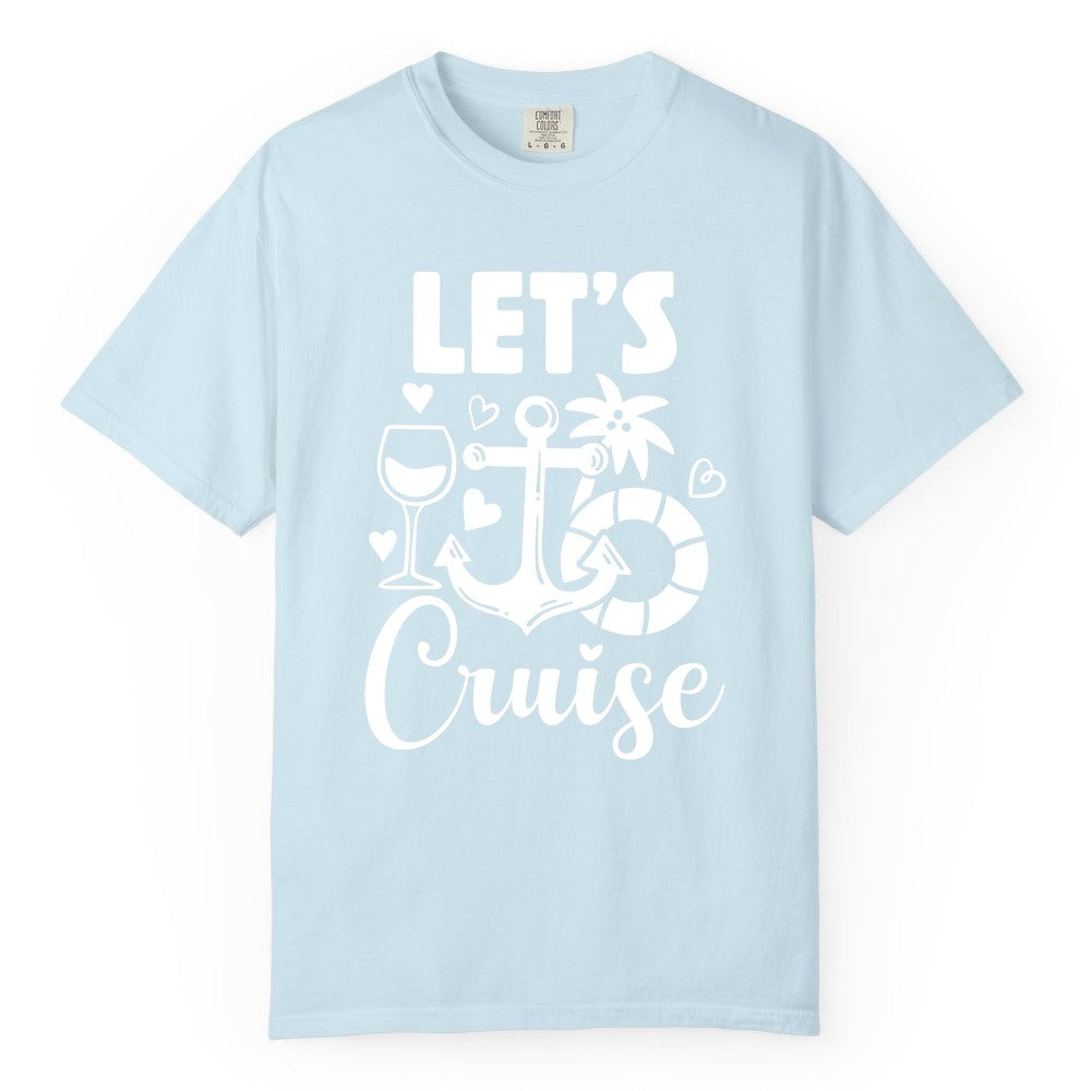 Let's Cruise Shirt - Fun Nautical Cruise Vacation Tee for Travelers (Comfort Color) in Chambray - Let's Cruise Shirt - Playful Nautical Anchor Palm and Lifesaver Design