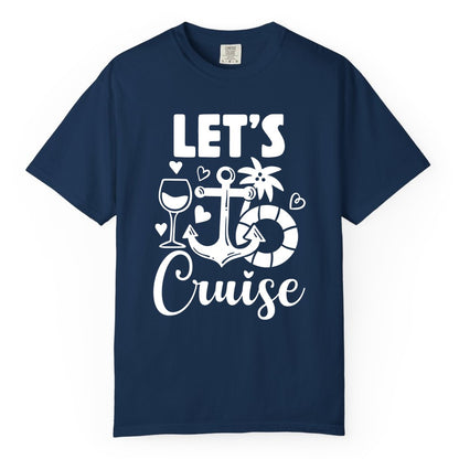 Let's Cruise Shirt - Fun Nautical Cruise Vacation Tee for Travelers (Comfort Color) in Navy - Let's Cruise Shirt - Playful Nautical Anchor Palm and Lifesaver Design