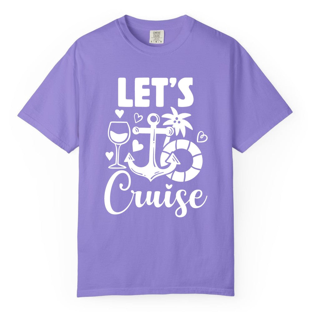 Let's Cruise Shirt - Fun Nautical Cruise Vacation Tee for Travelers (Comfort Color) in Violet - Let's Cruise Shirt - Playful Nautical Anchor Palm and Lifesaver Design