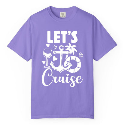 Let's Cruise Shirt - Fun Nautical Cruise Vacation Tee for Travelers (Comfort Color) in Violet - Let's Cruise Shirt - Playful Nautical Anchor Palm and Lifesaver Design