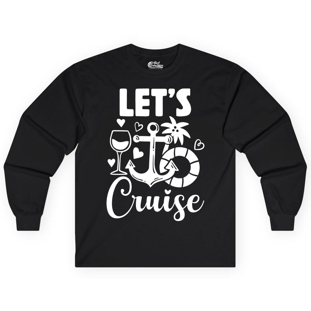 Let's Cruise Shirt - Fun Nautical Cruise Vacation Tee for Travelers (Long Sleeve) in Black - Let's Cruise Shirt - Playful Nautical Anchor Palm and Lifesaver Design