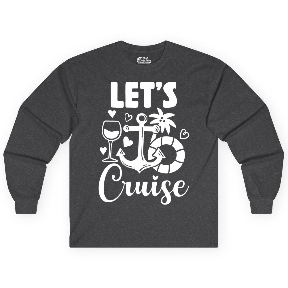 Let's Cruise Shirt - Fun Nautical Cruise Vacation Tee for Travelers (Long Sleeve) in Dark Heather - Let's Cruise Shirt - Playful Nautical Anchor Palm and Lifesaver Design