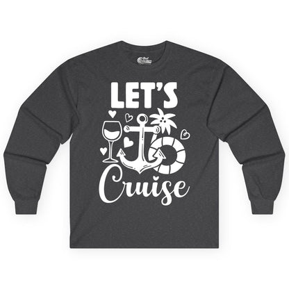 Let's Cruise Shirt - Fun Nautical Cruise Vacation Tee for Travelers (Long Sleeve) in Dark Heather - Let's Cruise Shirt - Playful Nautical Anchor Palm and Lifesaver Design