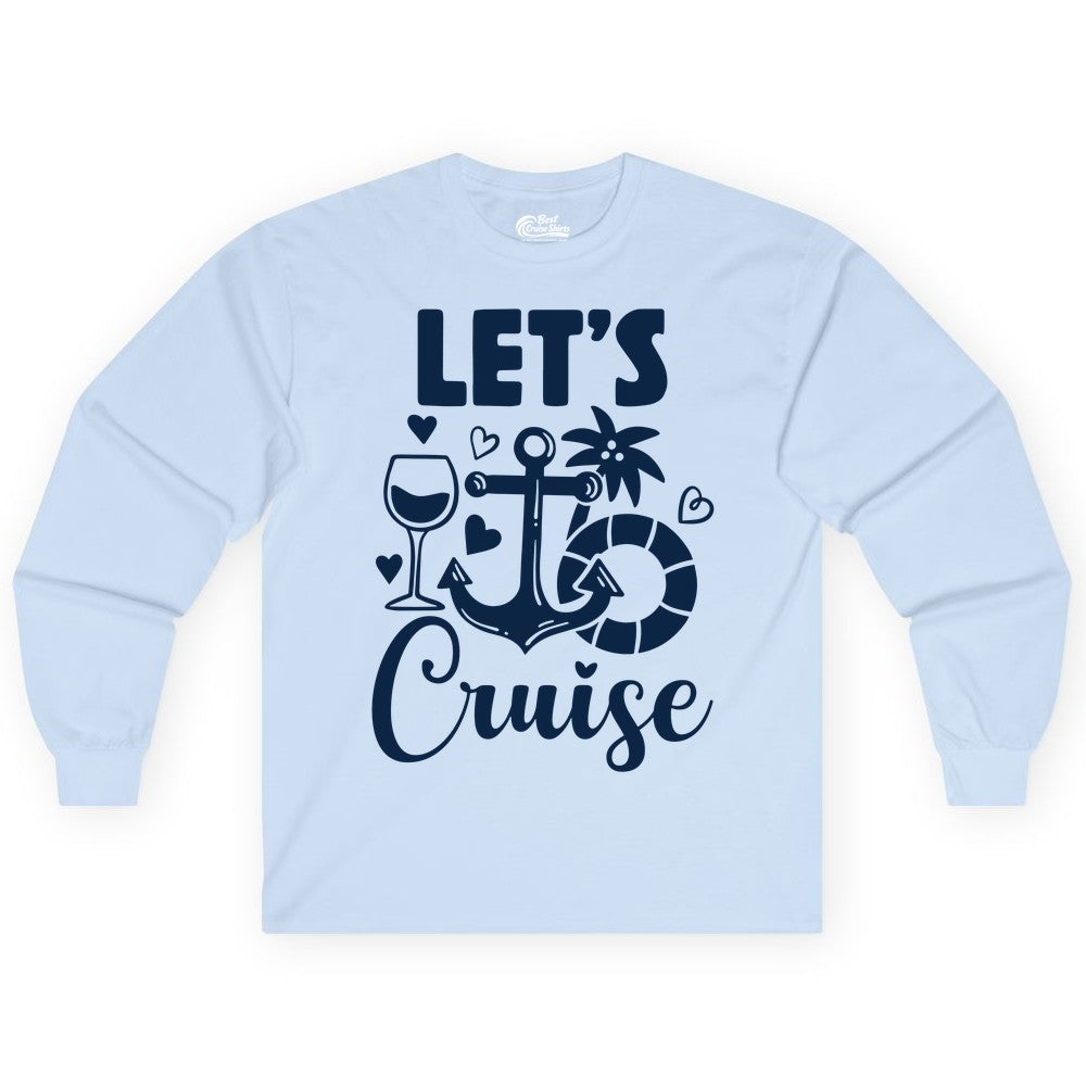 Let's Cruise Shirt - Fun Nautical Cruise Vacation Tee for Travelers (Long Sleeve) in Light Blue - Let's Cruise Shirt - Playful Nautical Anchor Palm and Lifesaver Design