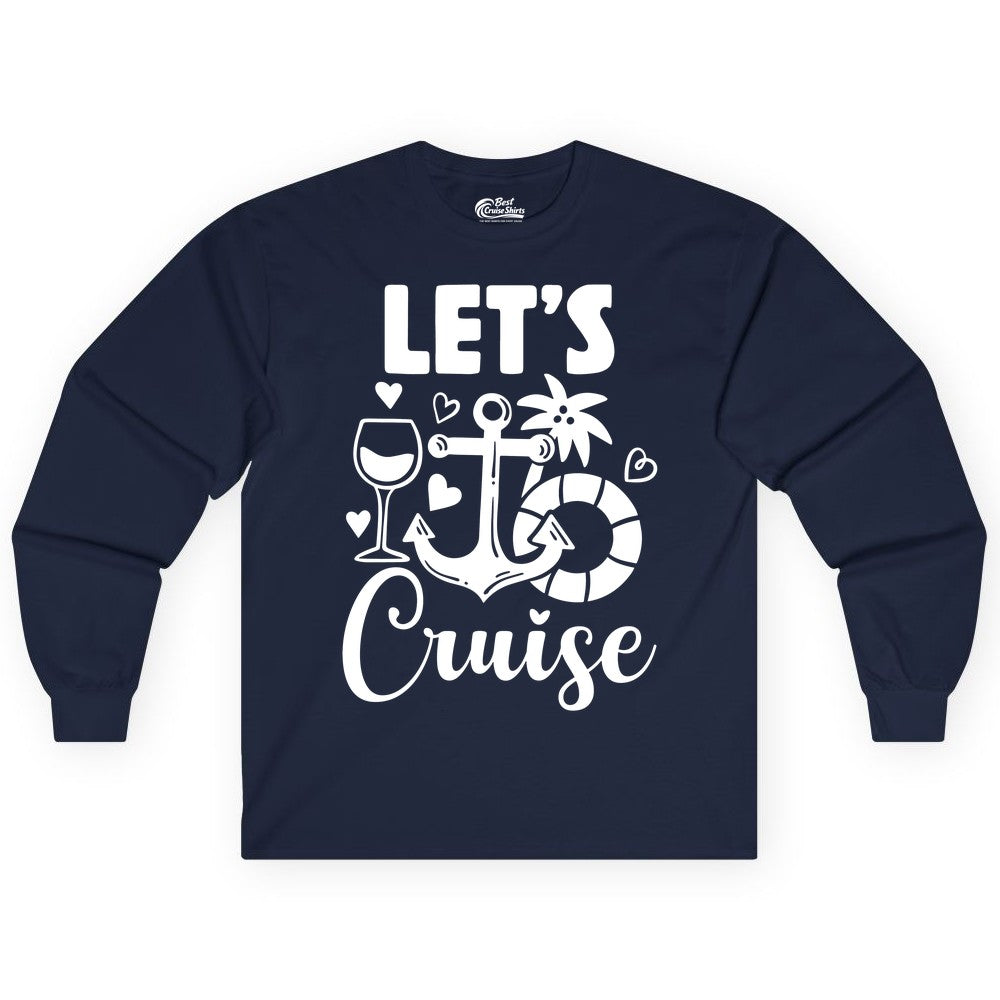 Let's Cruise Shirt - Fun Nautical Cruise Vacation Tee for Travelers (Long Sleeve) in Navy - Let's Cruise Shirt - Playful Nautical Anchor Palm and Lifesaver Design