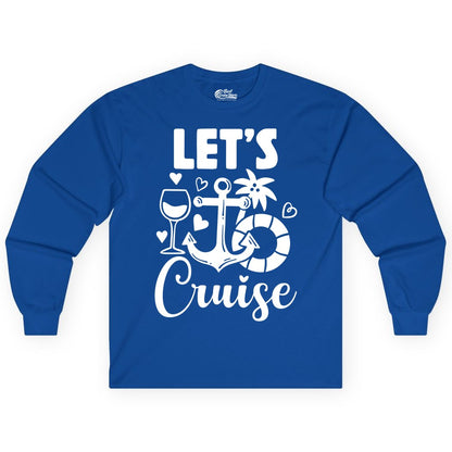 Let's Cruise Shirt - Fun Nautical Cruise Vacation Tee for Travelers (Long Sleeve) in Royal - Let's Cruise Shirt - Playful Nautical Anchor Palm and Lifesaver Design