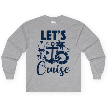 Let's Cruise Shirt - Fun Nautical Cruise Vacation Tee for Travelers (Long Sleeve) in Sport Grey - Let's Cruise Shirt - Playful Nautical Anchor Palm and Lifesaver Design