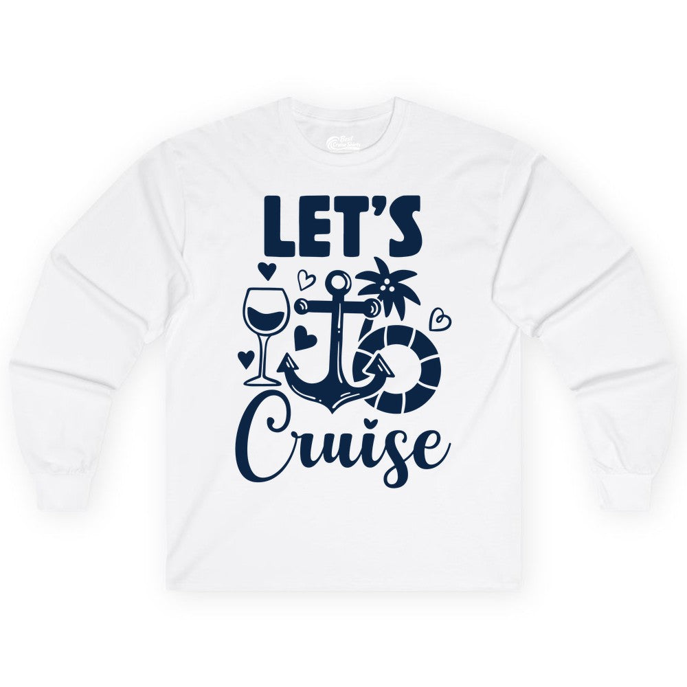 Let's Cruise Shirt - Fun Nautical Cruise Vacation Tee for Travelers (Long Sleeve) in White - Let's Cruise Shirt - Playful Nautical Anchor Palm and Lifesaver Design