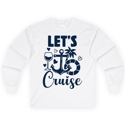 Let's Cruise Shirt - Fun Nautical Cruise Vacation Tee for Travelers (Long Sleeve) in White - Let's Cruise Shirt - Playful Nautical Anchor Palm and Lifesaver Design