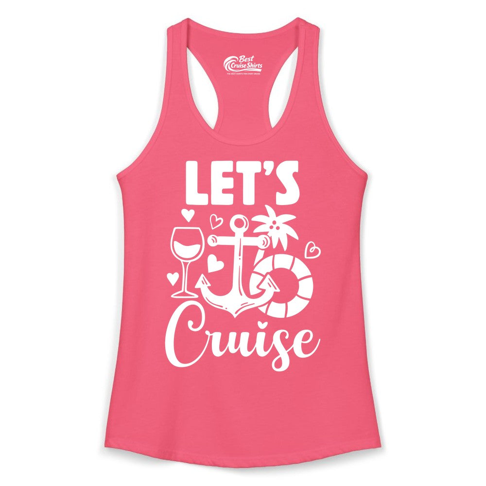 Let's Cruise Shirt - Fun Nautical Cruise Vacation Tee for Travelers (Ladies Tank) in Hot Pink - Let's Cruise Shirt - Playful Nautical Anchor Palm and Lifesaver Design