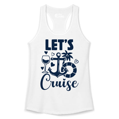 Let's Cruise Shirt - Fun Nautical Cruise Vacation Tee for Travelers (Ladies Tank) in White - Let's Cruise Shirt - Playful Nautical Anchor Palm and Lifesaver Design