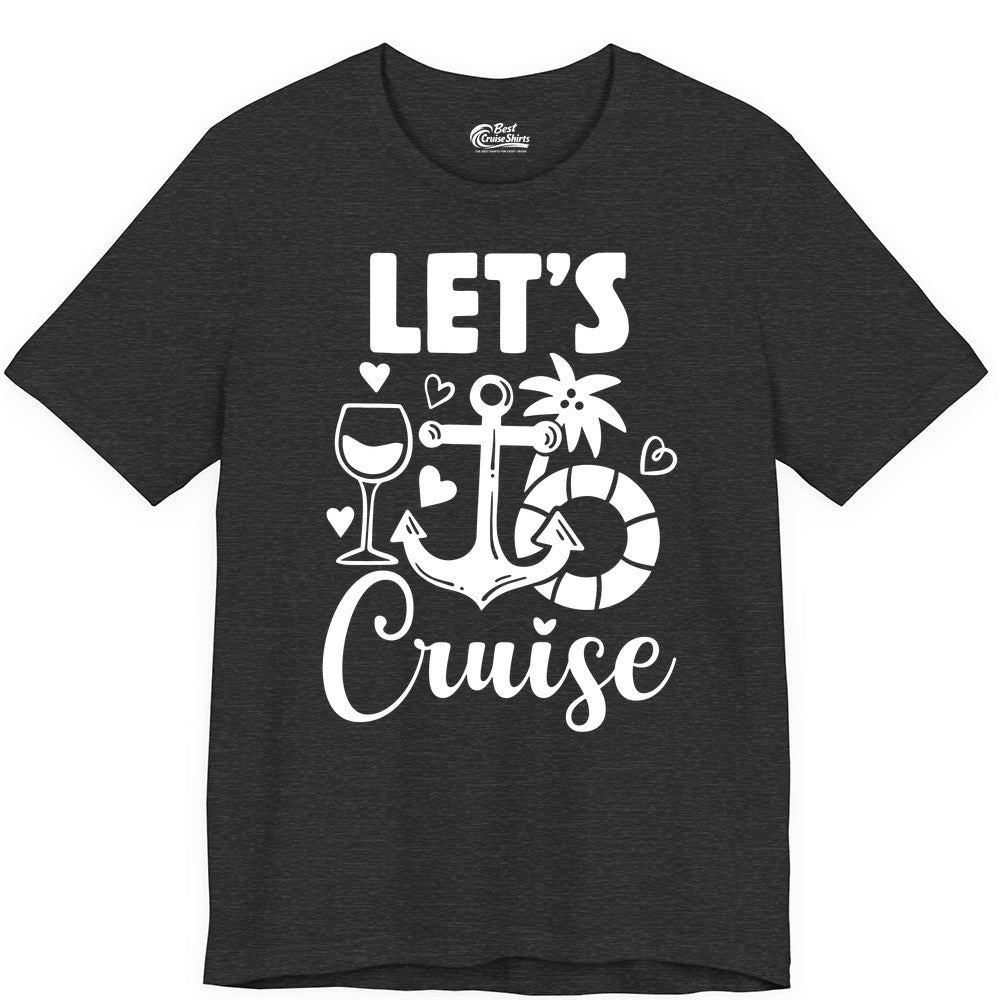 Let's Cruise Shirt - Fun Nautical Cruise Vacation Tee for Travelers (Premium Tee) in Dark Grey Heather - Let's Cruise Shirt - Playful Nautical Anchor Palm and Lifesaver Design