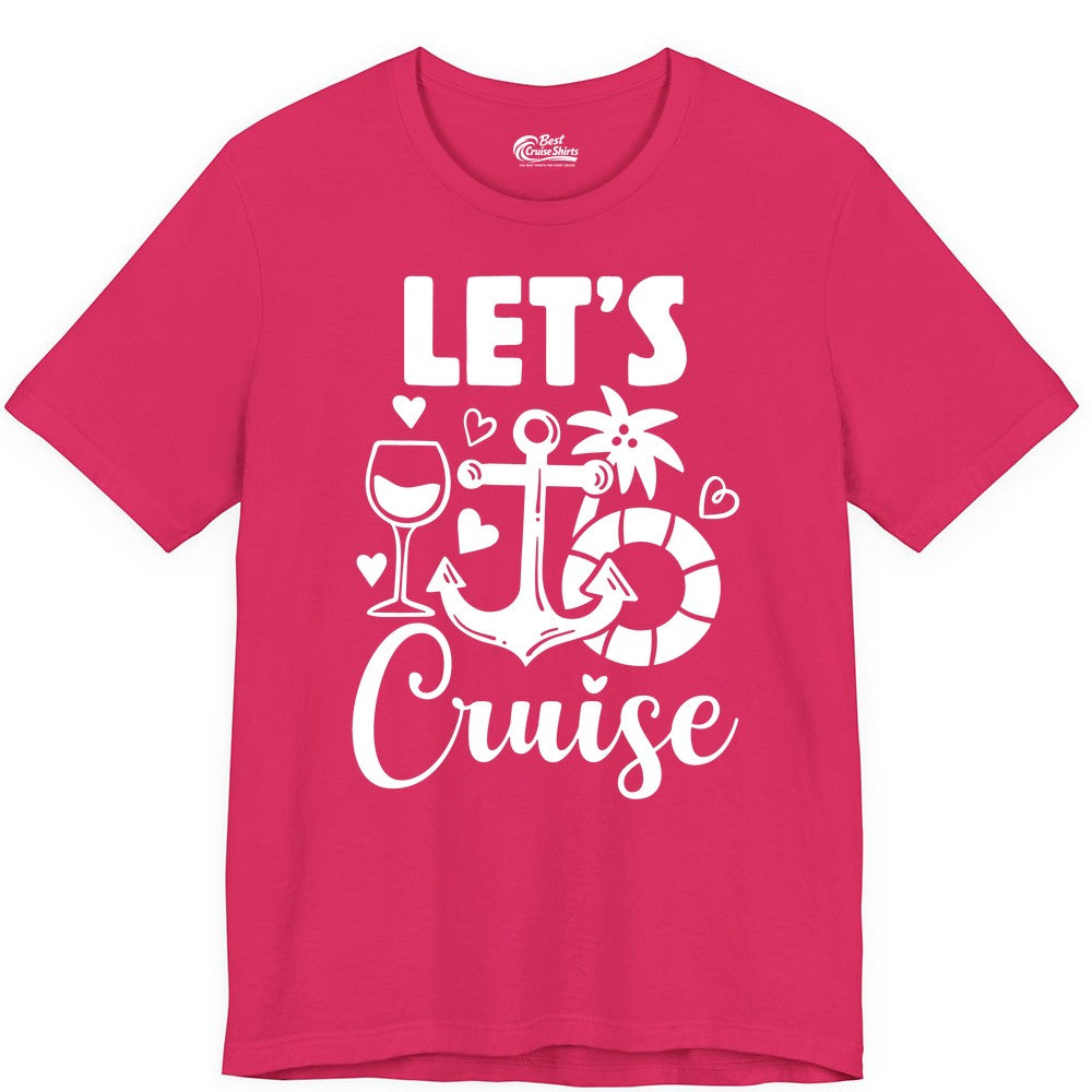Let's Cruise Shirt - Fun Nautical Cruise Vacation Tee for Travelers (Premium Tee) in Fuchsia - Let's Cruise Shirt - Playful Nautical Anchor Palm and Lifesaver Design