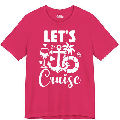 Let's Cruise Shirt - Fun Nautical Cruise Vacation Tee for Travelers (Premium Tee) in Fuchsia - Let's Cruise Shirt - Playful Nautical Anchor Palm and Lifesaver Design