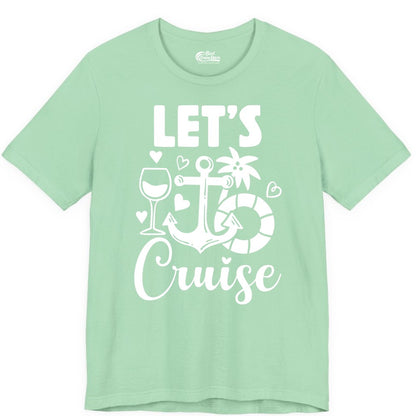 Let's Cruise Shirt - Fun Nautical Cruise Vacation Tee for Travelers (Premium Tee) in Mint - Let's Cruise Shirt - Playful Nautical Anchor Palm and Lifesaver Design