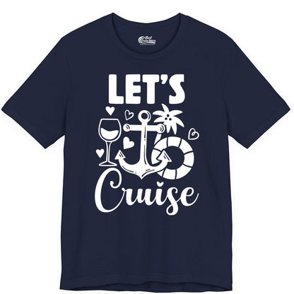 Let's Cruise Shirt - Fun Nautical Cruise Vacation Tee for Travelers (Premium Tee) in Navy - Let's Cruise Shirt - Playful Nautical Anchor Palm and Lifesaver Design
