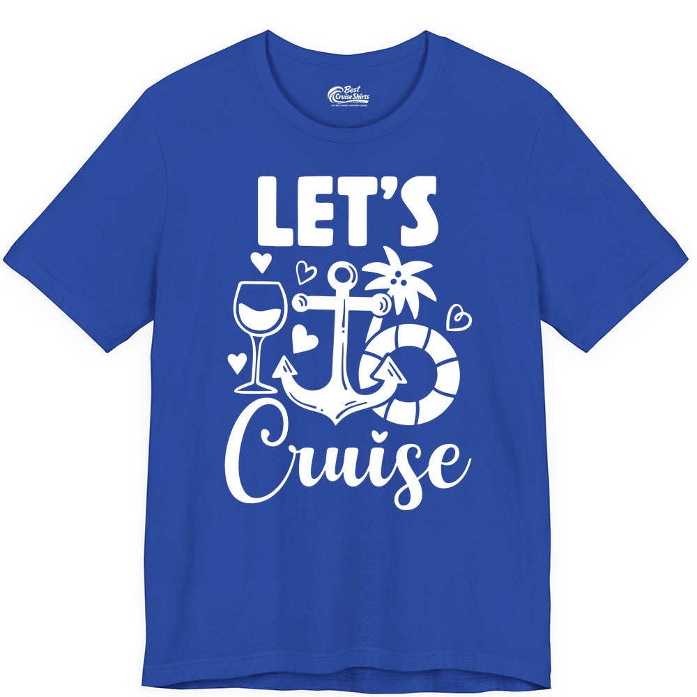 Let's Cruise Shirt - Fun Nautical Cruise Vacation Tee for Travelers (Premium Tee) in True Royal - Let's Cruise Shirt - Playful Nautical Anchor Palm and Lifesaver Design