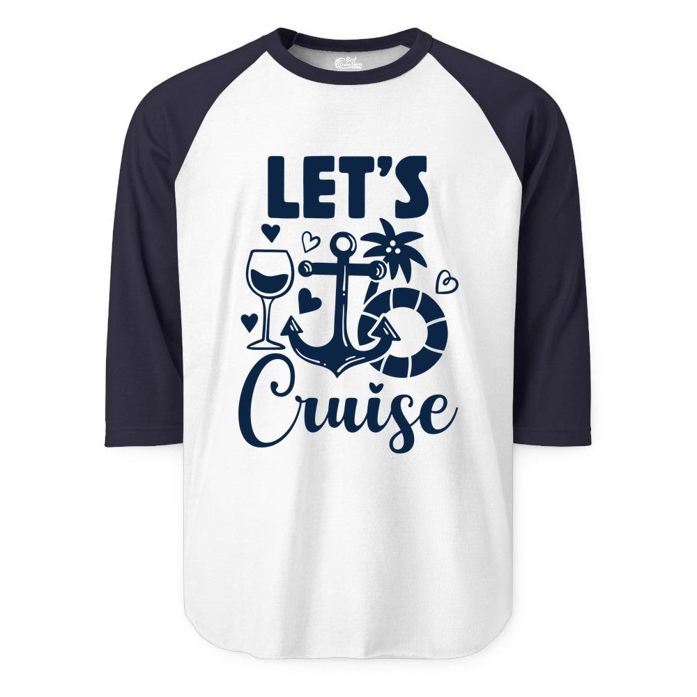 Let's Cruise Shirt - Fun Nautical Cruise Vacation Tee for Travelers (Raglan) in WhiteNavy - Let's Cruise Shirt - Playful Nautical Anchor Palm and Lifesaver Design