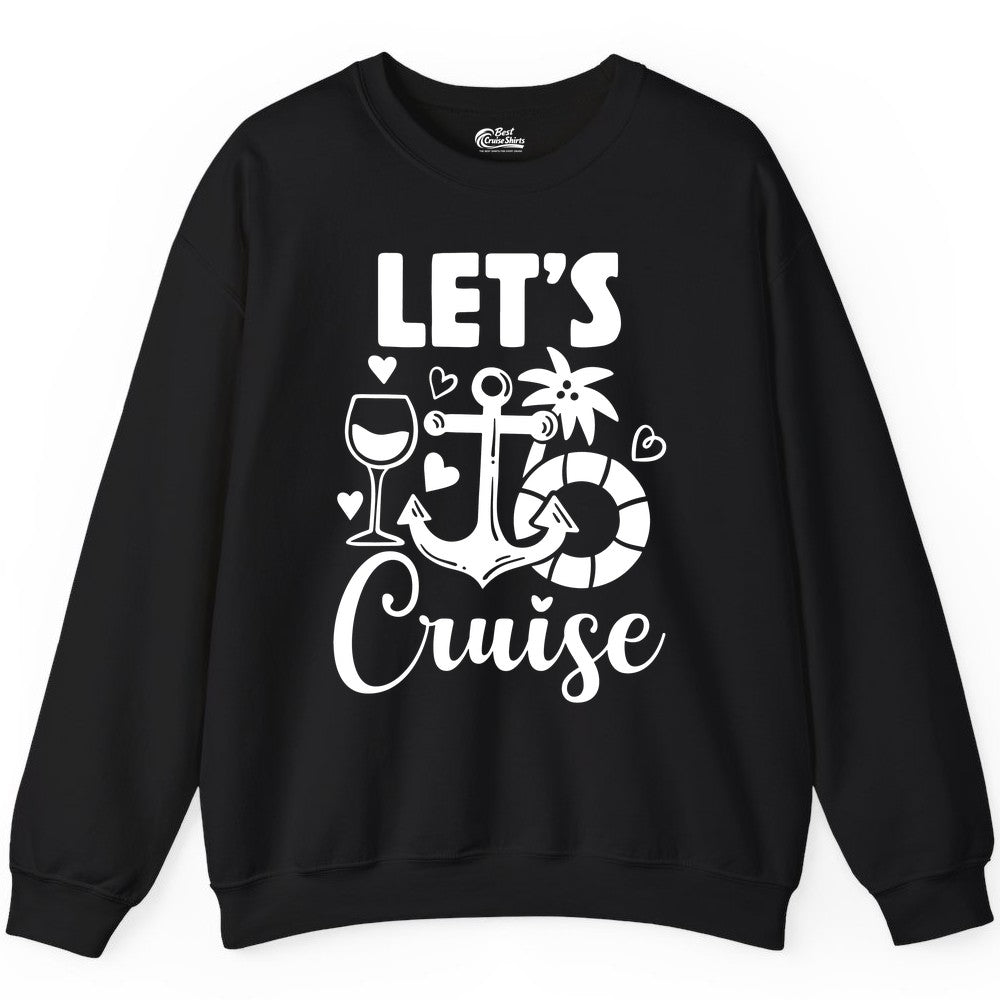 Let's Cruise Shirt - Fun Nautical Cruise Vacation Tee for Travelers (Sweatshirt) in Black - Let's Cruise Shirt - Playful Nautical Anchor Palm and Lifesaver Design