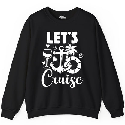 Let's Cruise Shirt - Fun Nautical Cruise Vacation Tee for Travelers (Sweatshirt) in Black - Let's Cruise Shirt - Playful Nautical Anchor Palm and Lifesaver Design