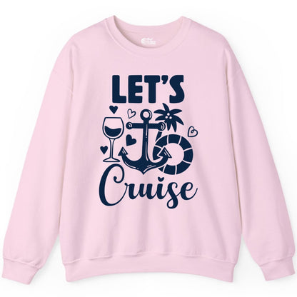 Let's Cruise Shirt - Fun Nautical Cruise Vacation Tee for Travelers (Sweatshirt) in Light Pink - Let's Cruise Shirt - Playful Nautical Anchor Palm and Lifesaver Design