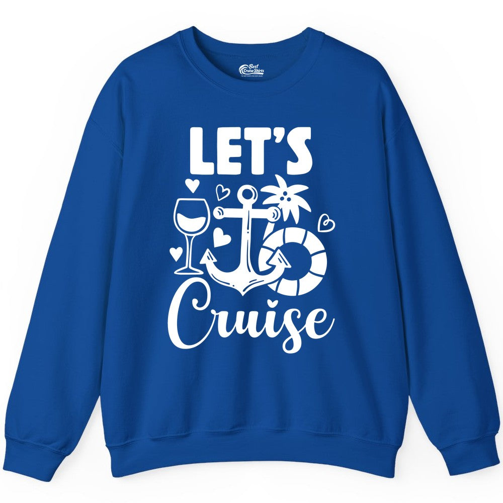 Let's Cruise Shirt - Fun Nautical Cruise Vacation Tee for Travelers (Sweatshirt) in Royal - Let's Cruise Shirt - Playful Nautical Anchor Palm and Lifesaver Design
