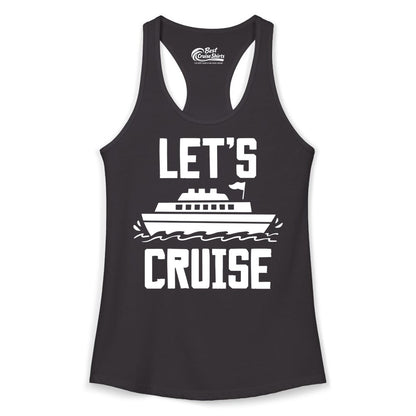 Let's Cruise Shirt - Nautical Cruise Ship Shirt for Vacationers (Ladies Tank) in Black - Let's Cruise Bold Nautical Cruise Ship Shirt for Vacation Travelers