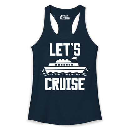 Let's Cruise Shirt - Nautical Cruise Ship Shirt for Vacationers (Ladies Tank) in Solid Midnight Navy - Let's Cruise Bold Nautical Cruise Ship Shirt for Vacation Travelers