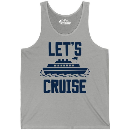 Let's Cruise Shirt - Nautical Cruise Ship Shirt for Vacationers (Tank Top) in Athletic Heather - Let's Cruise Bold Nautical Cruise Ship Shirt for Vacation Travelers