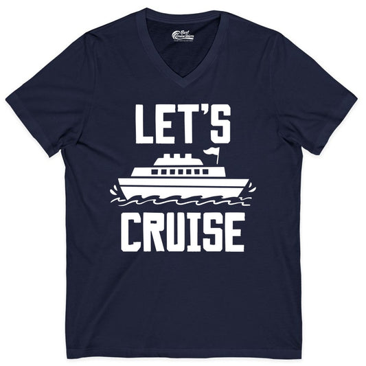 Let's Cruise Shirt - Nautical Cruise Ship Shirt for Vacationers (V-Neck) in Navy - Let's Cruise Bold Nautical Cruise Ship Shirt for Vacation Travelers