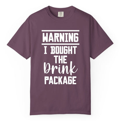 Cruise Drink Package Shirt - Funny Cruise Drinking Warning Tee (Comfort Color) in Berry - Warning I Bought The Drink Package Funny Cruise Shirt Bold Script