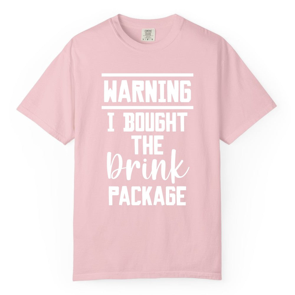 Cruise Drink Package Shirt - Funny Cruise Drinking Warning Tee (Comfort Color) in Blossom - Warning I Bought The Drink Package Funny Cruise Shirt Bold Script