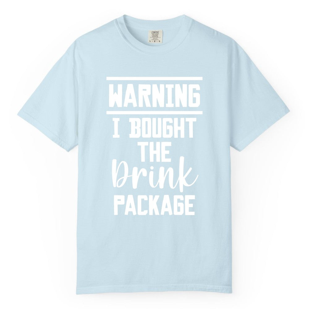 Cruise Drink Package Shirt - Funny Cruise Drinking Warning Tee (Comfort Color) in Chambray - Warning I Bought The Drink Package Funny Cruise Shirt Bold Script