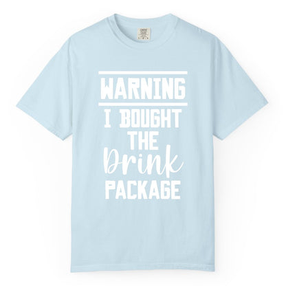 Cruise Drink Package Shirt - Funny Cruise Drinking Warning Tee (Comfort Color) in Chambray - Warning I Bought The Drink Package Funny Cruise Shirt Bold Script