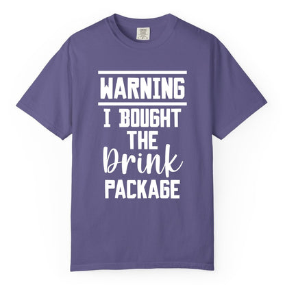 Cruise Drink Package Shirt - Funny Cruise Drinking Warning Tee (Comfort Color) in Grape - Warning I Bought The Drink Package Funny Cruise Shirt Bold Script