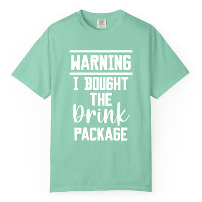 Cruise Drink Package Shirt - Funny Cruise Drinking Warning Tee (Comfort Color) in Island Reef - Warning I Bought The Drink Package Funny Cruise Shirt Bold Script