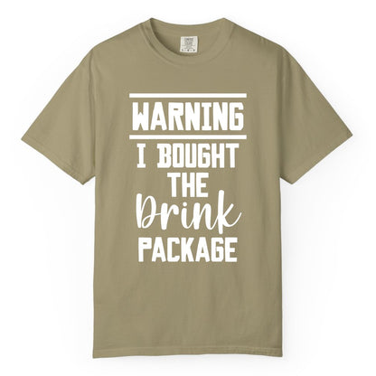 Cruise Drink Package Shirt - Funny Cruise Drinking Warning Tee (Comfort Color) in Khaki - Warning I Bought The Drink Package Funny Cruise Shirt Bold Script