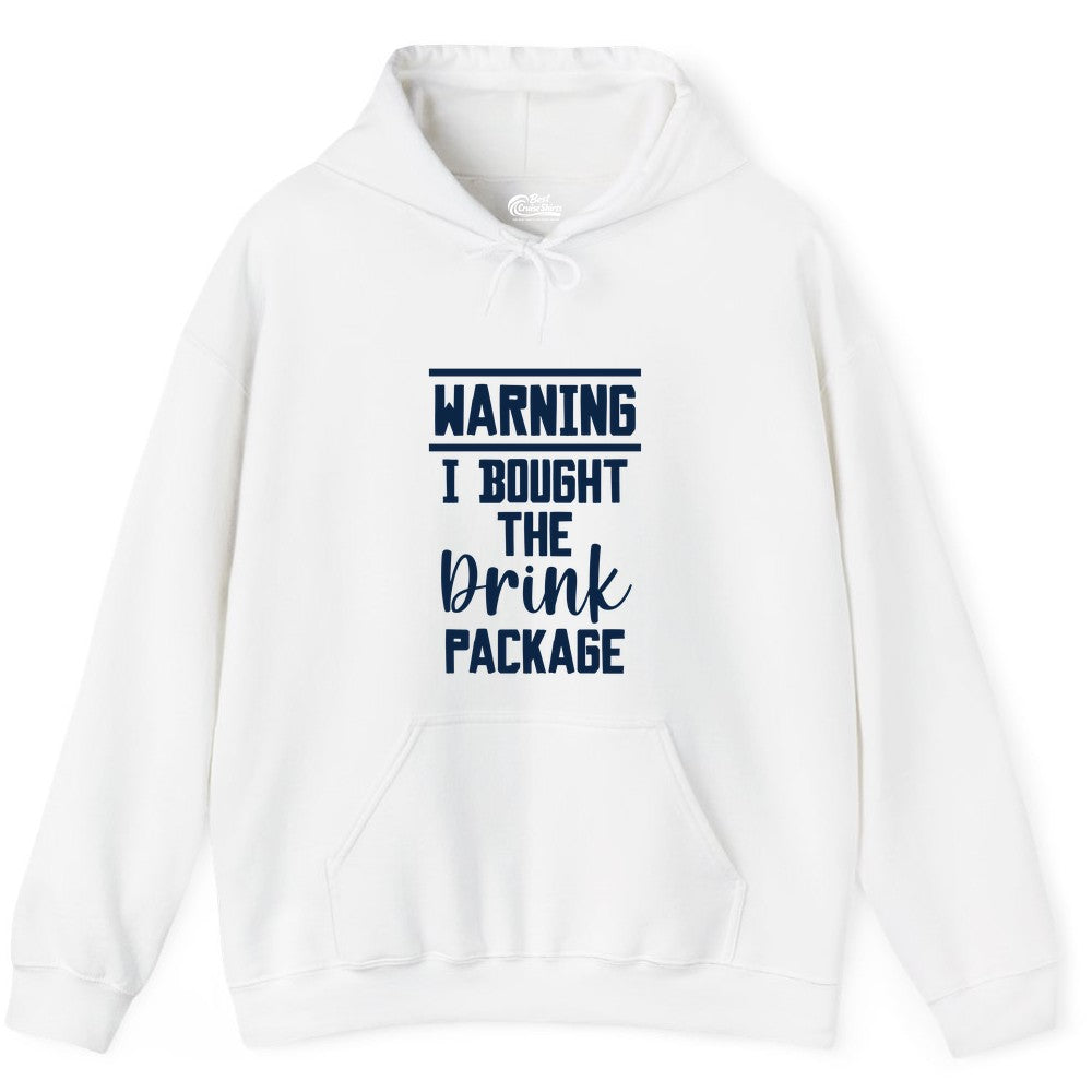 Cruise Drink Package Shirt - Funny Cruise Drinking Warning Tee (Hoodie) in White - Warning I Bought The Drink Package Funny Cruise Shirt Bold Script