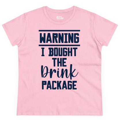 Cruise Drink Package Shirt - Funny Cruise Drinking Warning Tee (Ladies Tee) in Light Pink - Warning I Bought The Drink Package Funny Cruise Shirt Bold Script
