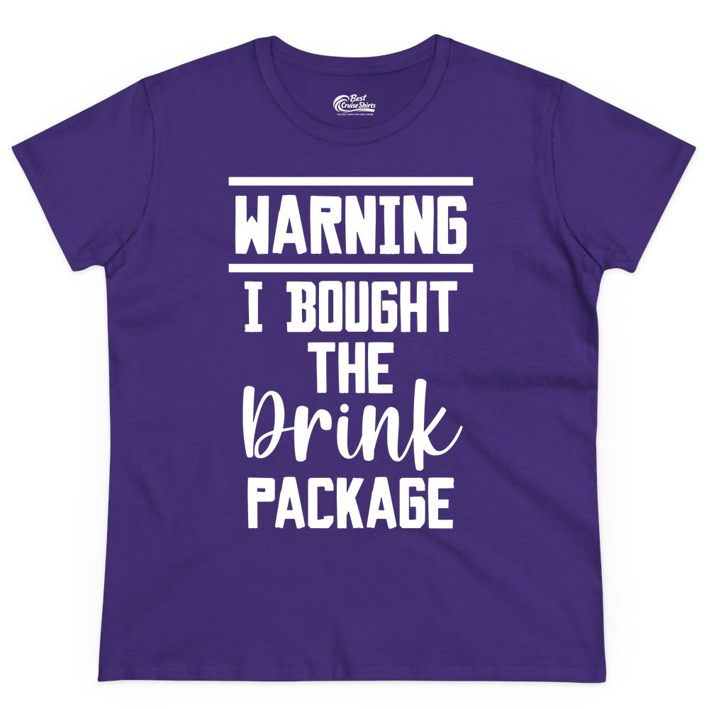 Cruise Drink Package Shirt - Funny Cruise Drinking Warning Tee (Ladies Tee) in Purple - Warning I Bought The Drink Package Funny Cruise Shirt Bold Script