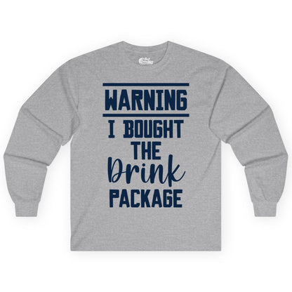 Cruise Drink Package Shirt - Funny Cruise Drinking Warning Tee (Long Sleeve) in Sport Grey - Warning I Bought The Drink Package Funny Cruise Shirt Bold Script