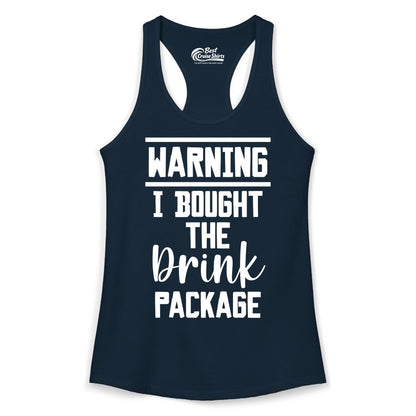 Cruise Drink Package Shirt - Funny Cruise Drinking Warning Tee (Ladies Tank) in Solid Midnight Navy - Warning I Bought The Drink Package Funny Cruise Shirt Bold Script