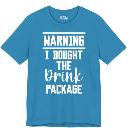 Cruise Drink Package Shirt - Funny Cruise Drinking Warning Tee (Premium Tee) in Aqua - Warning I Bought The Drink Package Funny Cruise Shirt Bold Script