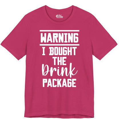 Cruise Drink Package Shirt - Funny Cruise Drinking Warning Tee (Premium Tee) in Berry - Warning I Bought The Drink Package Funny Cruise Shirt Bold Script